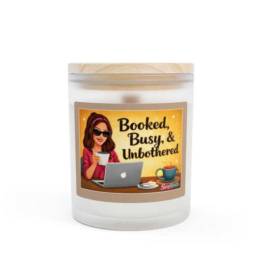 Booked, Busy, & Unbothered - 11oz Frosted Glass Candle (11oz)