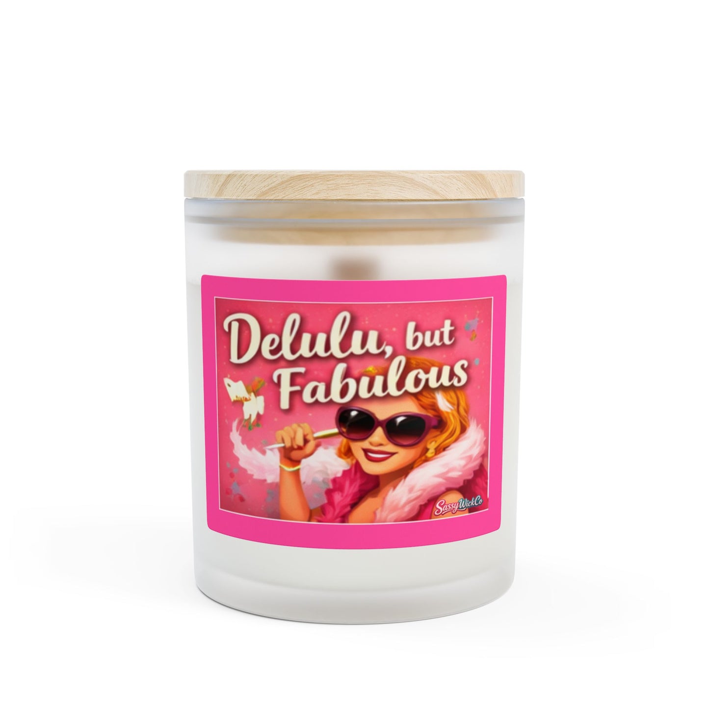 Delulu, but Fabulous - 11oz Frosted Glass Scented Candle