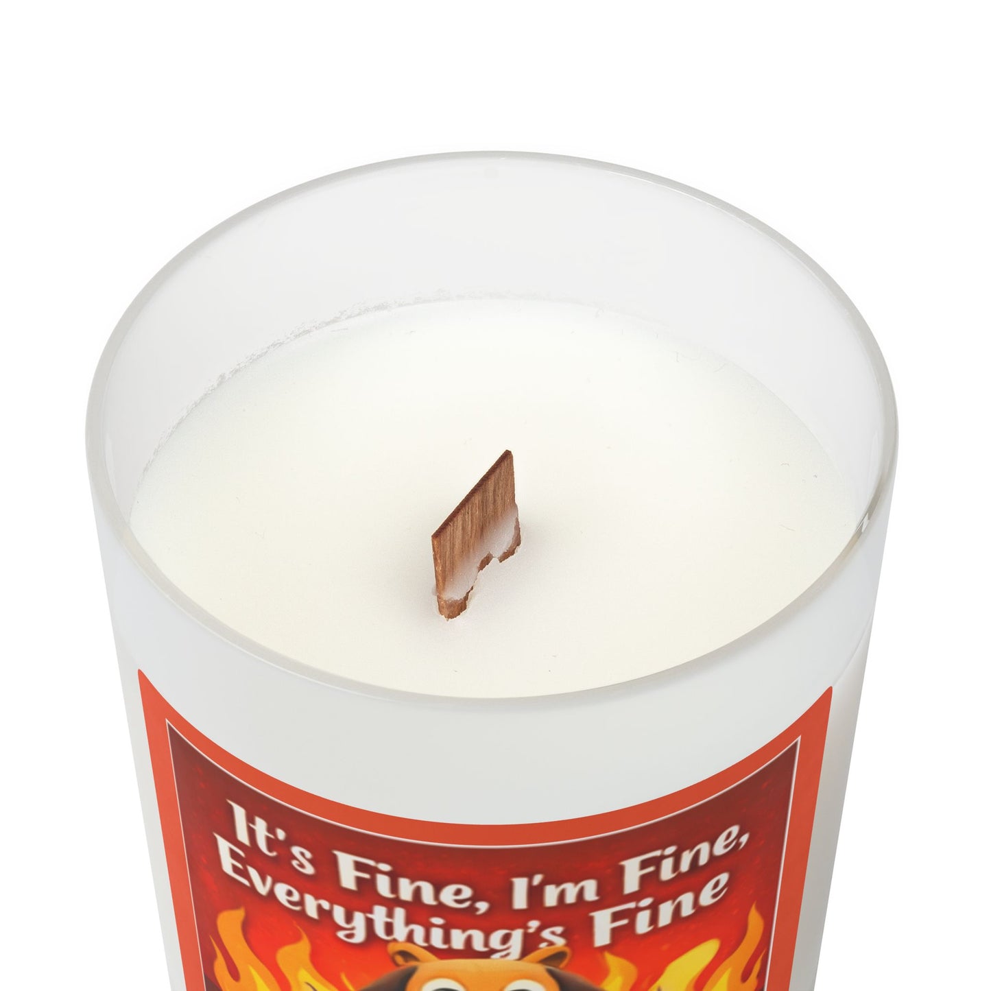 It's Fine, I'm Fine, Everything's Fine - 11oz Frosted Glass Scented Candle