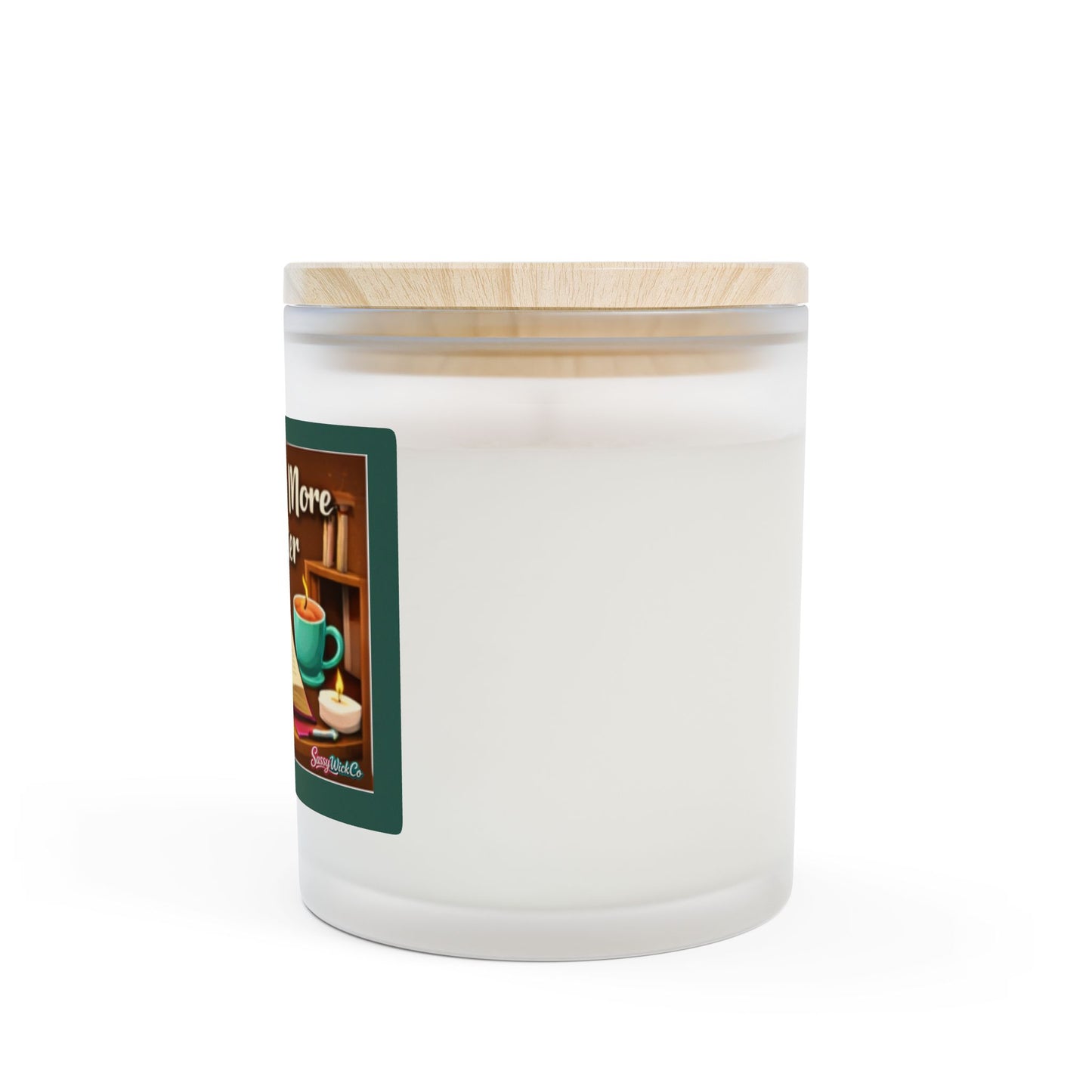 Just One More Chapter — 11oz Frosted Glass Scented Candle