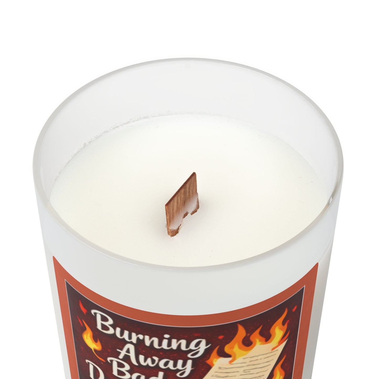 Burning Away Bad Decisions - 11oz Frosted Glass Candle